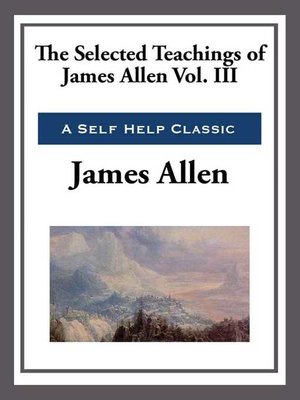 cover image of The Selected Teachings of James Allen Volume III